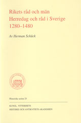 Rikets råd och män Herredag och råd i Sverige 1280-1480