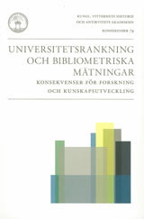 Cover for Universitetsrankning och bibliometriska mätningar : Konsekvenser för forskning och kunskapsutveckling