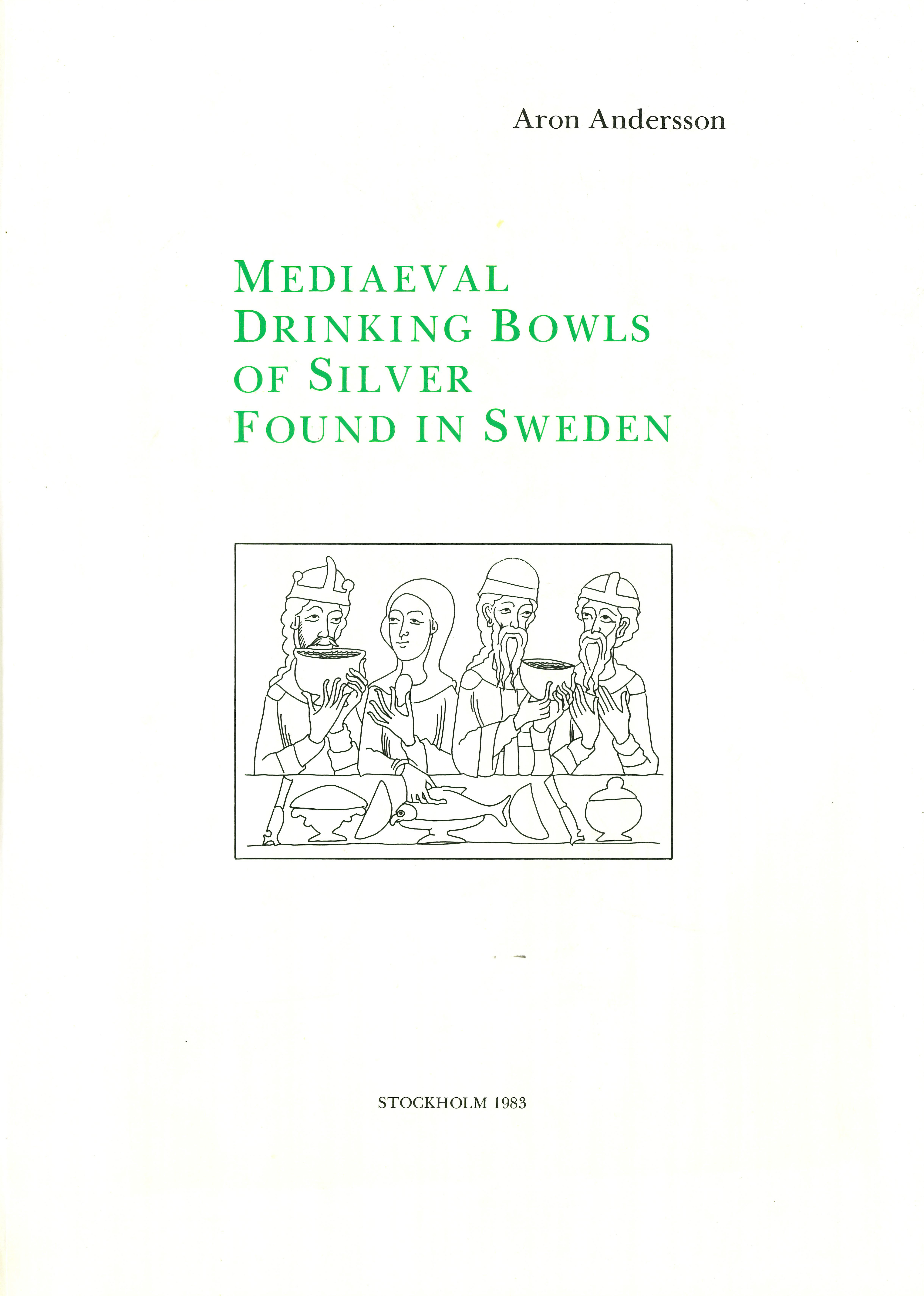 Mediaeval Drinking Bowls of Silver Found in Sweden