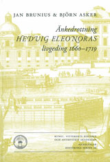 Cover for Änkedrottning Hedvig Eleonoras livgeding 1660-1719