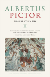 Albertus Pictor. Målare av sin tid - Volym II