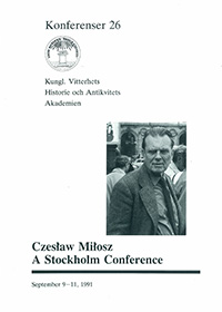 Czeslaw Milosz. A Stockholm Conference