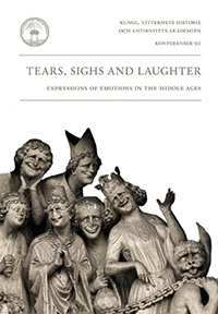 Omslag för Tears, Sighs and Laughter : Expressions of Emotions in the Middle Ages